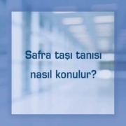 Safra taşı tanısı nasıl konulur