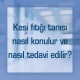 Kesi fıtığı tanısı ve kesi fıtığı tedavisi